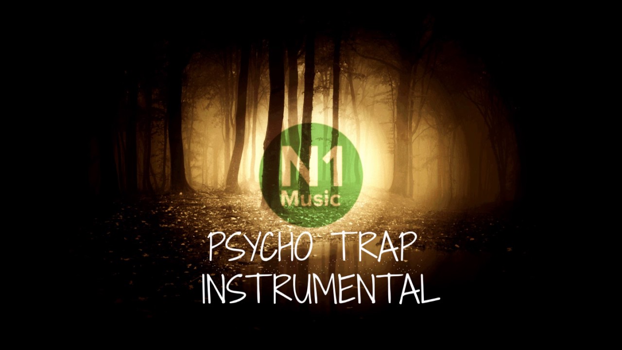 N1 Music - Psycho trap instrumental