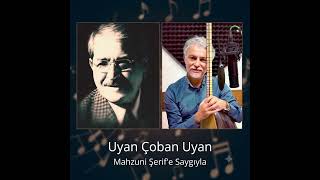 Uyan Çoban Uyan (Aşık Mahzuni Şeri̇f Eseri) Yorum: Serkan Yildiz