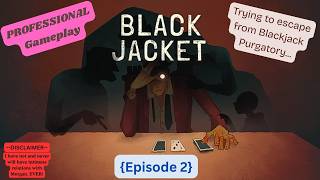 [Black Jacket] {Episode 2} The 10-6-2 Method Beats All! Come Unto Your Maker, Morgan...