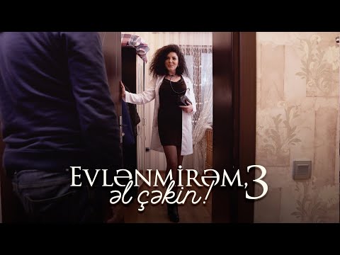 Evlənmirəm, əl çəkin! | Tibb bacısı #1