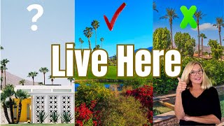Where Is the Best Place to Live in the Palm Springs Area?