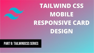 9 Tailwind CSS Mobile Responsive Card Design