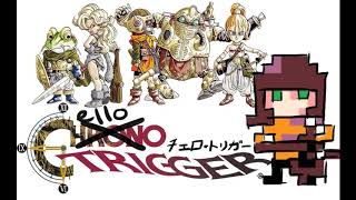 Chrono Trigger - Factory - Cello Version