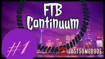 Minecraft - FTB Continuum - Episode 1 [Getting Started]