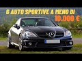 6 auto SPORTIVE a MENO di 10.000 EURO