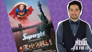 Supergirl (1984) - How To Fix It