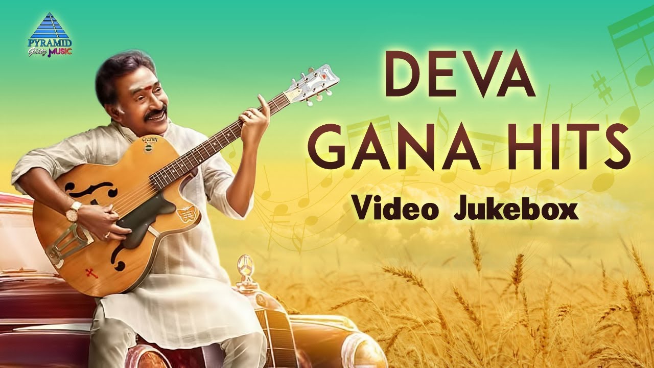 Deva Gana Songs Video Jukebox Deva Hits Tamil Movie Video So