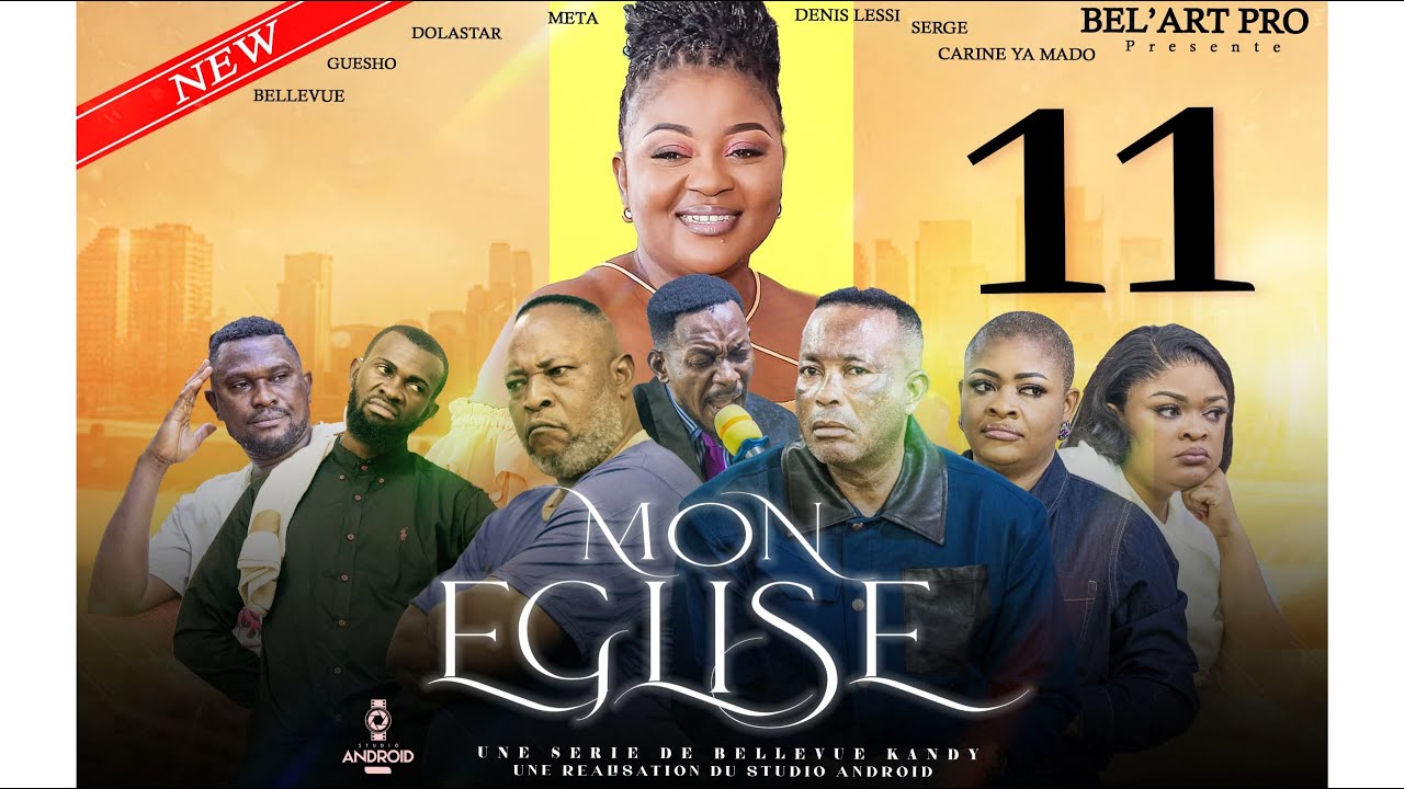 MON ÉGLISE EPISODE 11 [ Film congolais] Bel-art Prod Octobre 2025