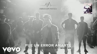 Abraham Mateo - Fue un Error Amarte (Audio) chords