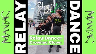 [RELAY DANCE | K-POP IN PUBLIC] Stray Kids - Maniac 스트레이 키즈 매니악 (cover by Crowned Clown)