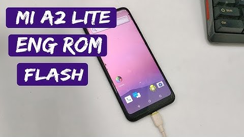 Mi A2 Lite Eng Rom Install Free Engineering Firmware