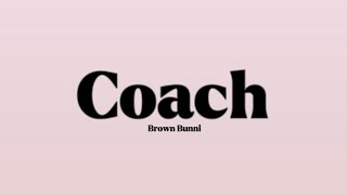 Brown Bunni - Coach [Lyrics]