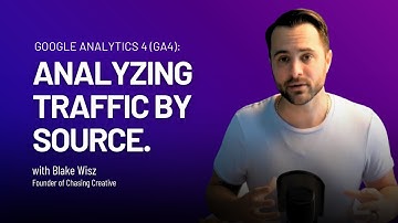 Quick Tutorial: Analyzing Traffic by Source in Google Analytics 4 (GA4)