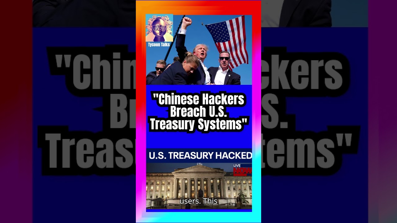 Chinese Hackers Breach US Treasury Computers