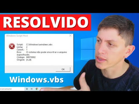 Erro 80070002 no C:\\Windows.vbs (RESOLVIDO)