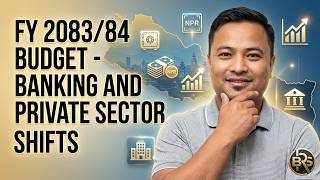 Nepal Budget 2083/84 Analysis: Massive Banking Shifts & Private Sector Relief!
