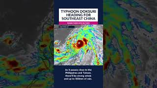 Typhoon Doksuri heading for southeast China