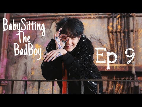 [Suga FF] Babysitting The Badboy || Ep 9