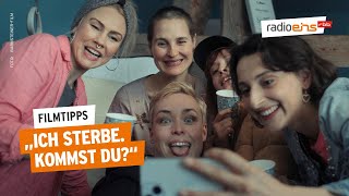 Ich sterbe. Kommst du? | Filmtipp der Woche