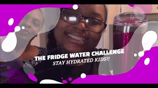 THE FRIDGE WATER CHALLENGE