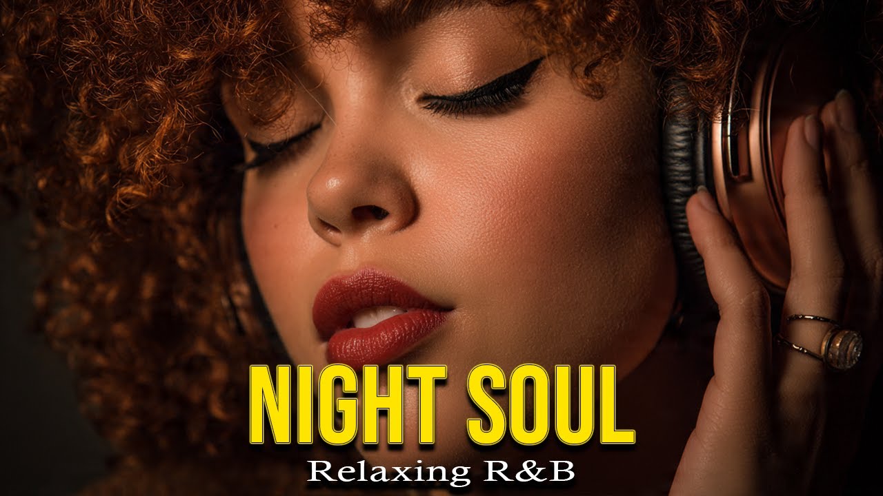 【R&B Soul】 Late Night Soul – Smooth & Emotional R&B for Midnight Relaxation (32 Minute) My Soul R&B