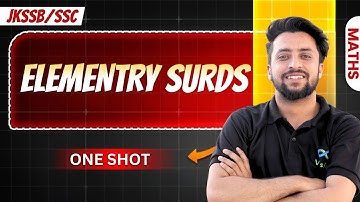 ELEMENTRY SURDS||ONE SHOT ||JKPSIJKSSB/SSC CGL CHSL GD BASIC TO ADVANCE MATHS BY RUKHSAR SIR