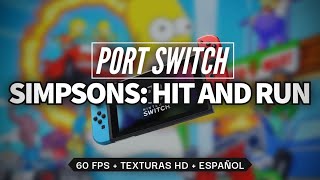 Instala el Port The Simpsons Hit and Run en Nintendo Switch - Nativo + Sin Overclock
