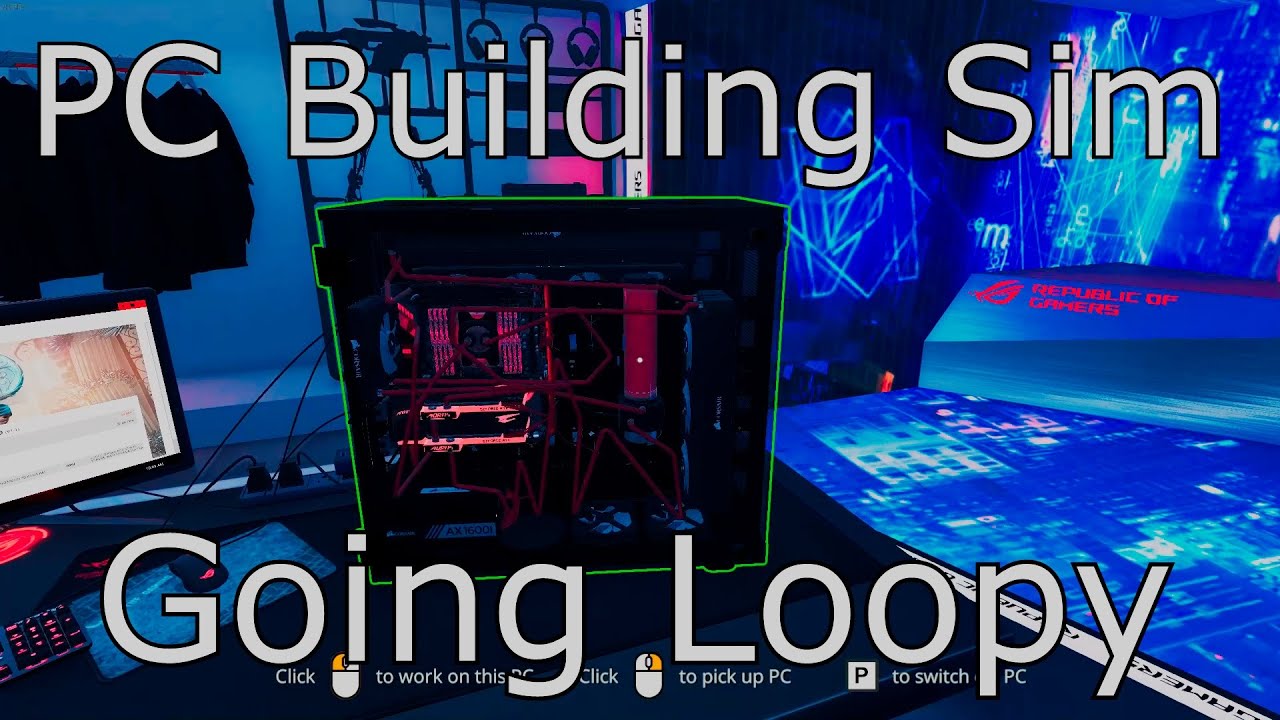 Going loopy achievement in PC Building Simulator