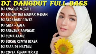 DJ DANGDUT TERBARU 🎶 - DJ ANGGUR MERAH - DJ SEKUNTUM MAWAR MERAH - DJ VIRAL 2021
