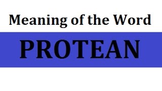 Protean Meaning Definition Vocabulary Dictionary Synonym Words