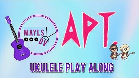 APT - Ukulele Play Along Video