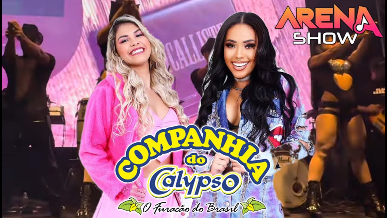COMPANHIA DO CALYPSO - SHOW COMPLETO | ARENA SHOW |  BY LEH SANUTY 