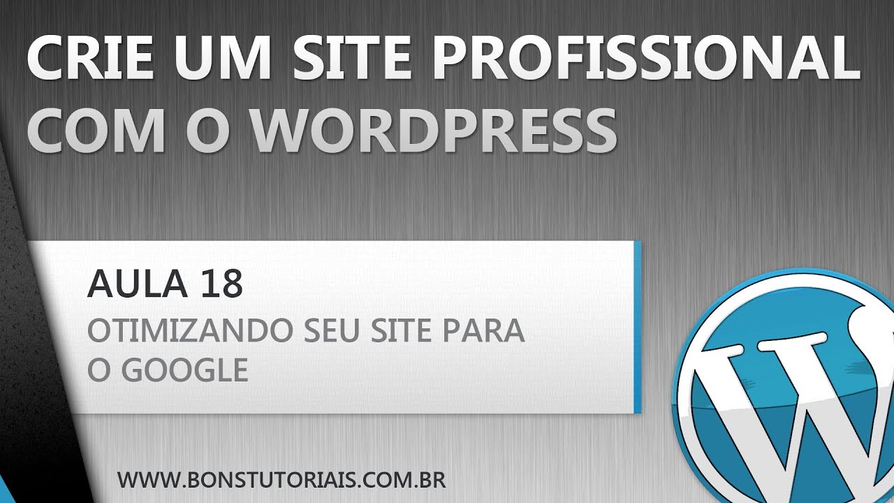 Otimizando seu site para o Google - Aula 17 - YouTube