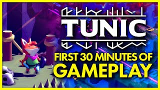 TUNIC - First 30 Minutes of Gameplay