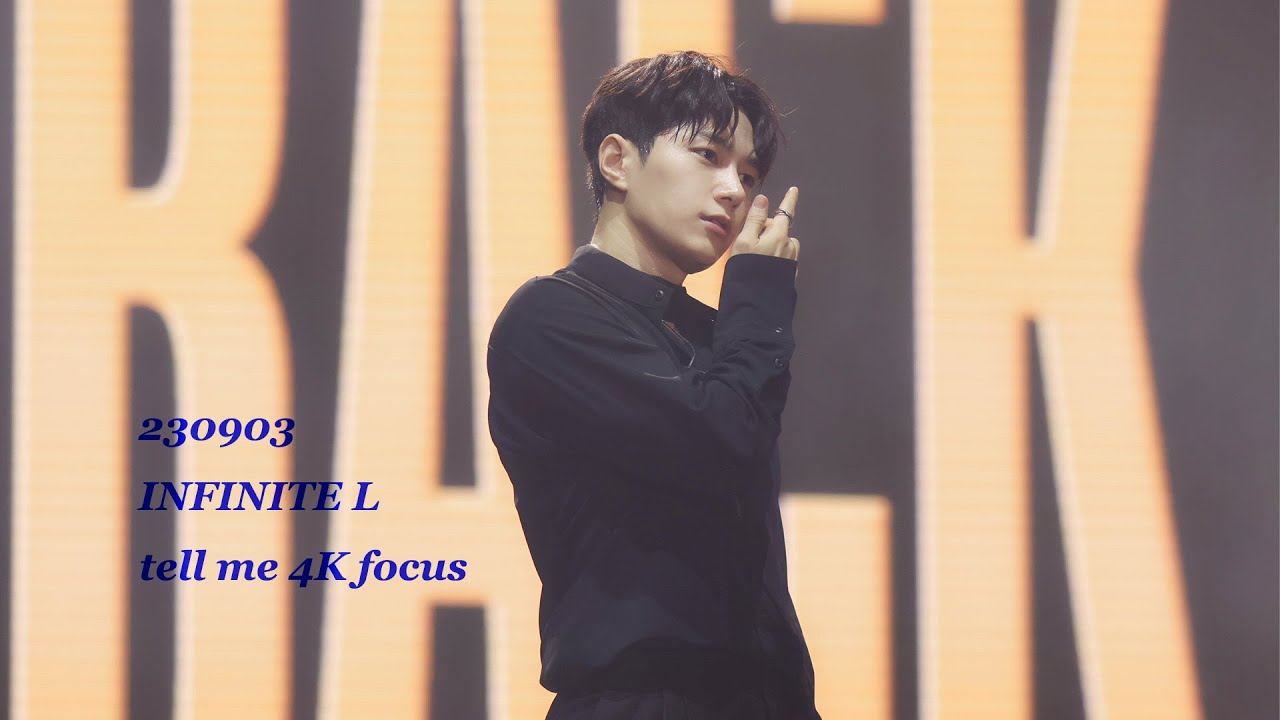 [FANCAM]230903 인피니트 엘-Tell me 4k직캠（INFINITE L) [CONCERT COMEBACK AGAIN IN TAIPEI]