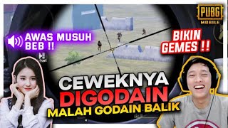 CEWEKNYA DI GODAIN EH MALAH GODAIN BALIK , LANGSUNG GAGAL FOKUS !! - PUBG MOBILE