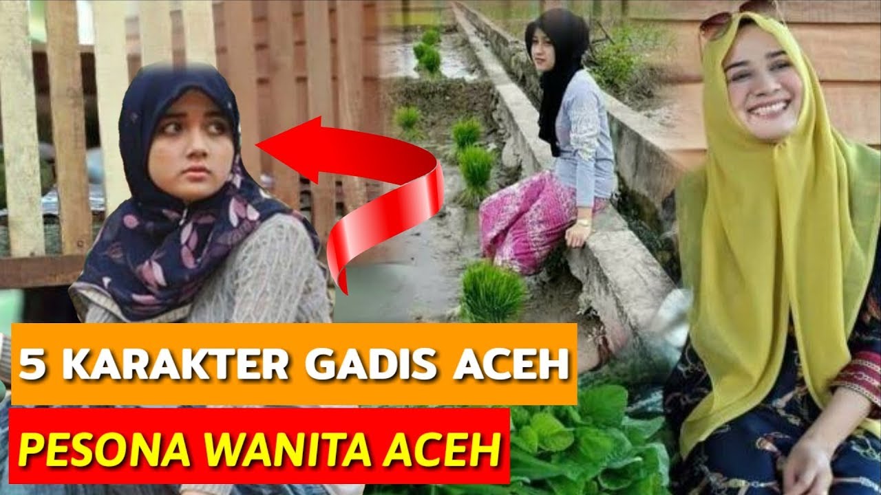 BENARKAH GADIS ACEH SETIA? Berikut 5 Keunikan Sifat Perempuan Aceh