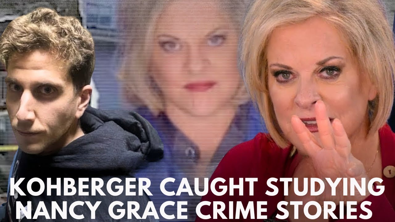KOHBERGER CAUGHT STUDYING NANCY GRACE CRIME STORIES 