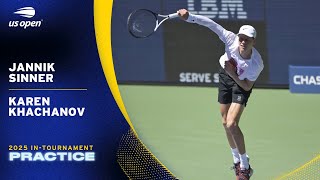 LIVE | Jannik Sinner and Karen Khachanov | Practice Session | 2025 US Open