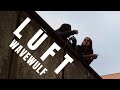 MUSIC VIDEO ON THE DANGERS OF LONELINESS ❤ LUFT – WAVEWULF | OFFICIAL MUSIC VIDEO