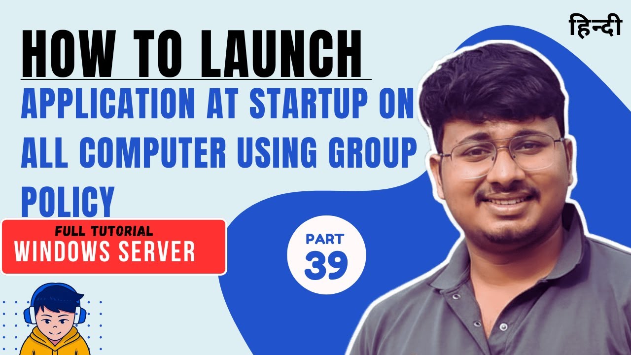 How to Launch an Application at Startup on all Computer Using Group ...