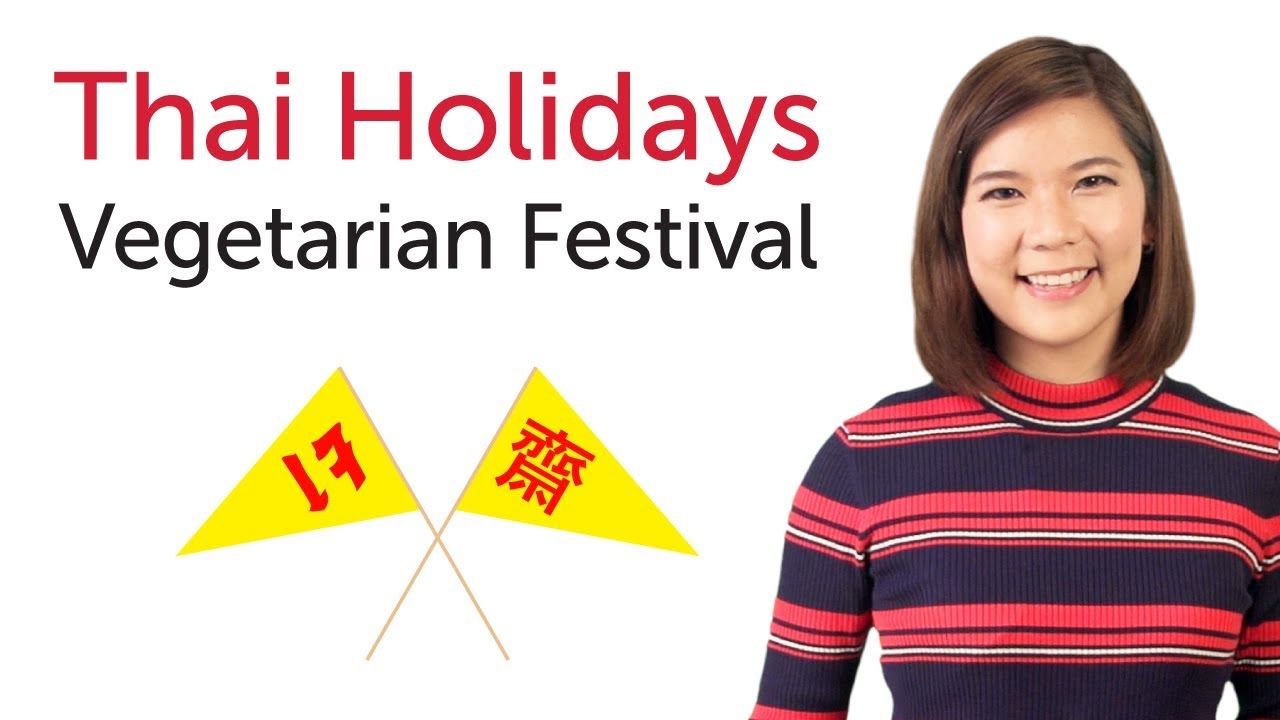 ⁣Learn Thai Holidays - Vegetarian Festival