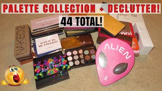 EYESHADOW PALETTE COLLECTION + DECLUTTER! ALL 44 OF THEM! WHICH DO I KEEP?