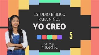 YO CREO - Lección 05 - Los Diez Mandamientos