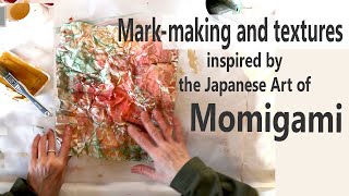 Momigami inspired mark-making and textures, used for journals, abstracts, collage & handmade papers