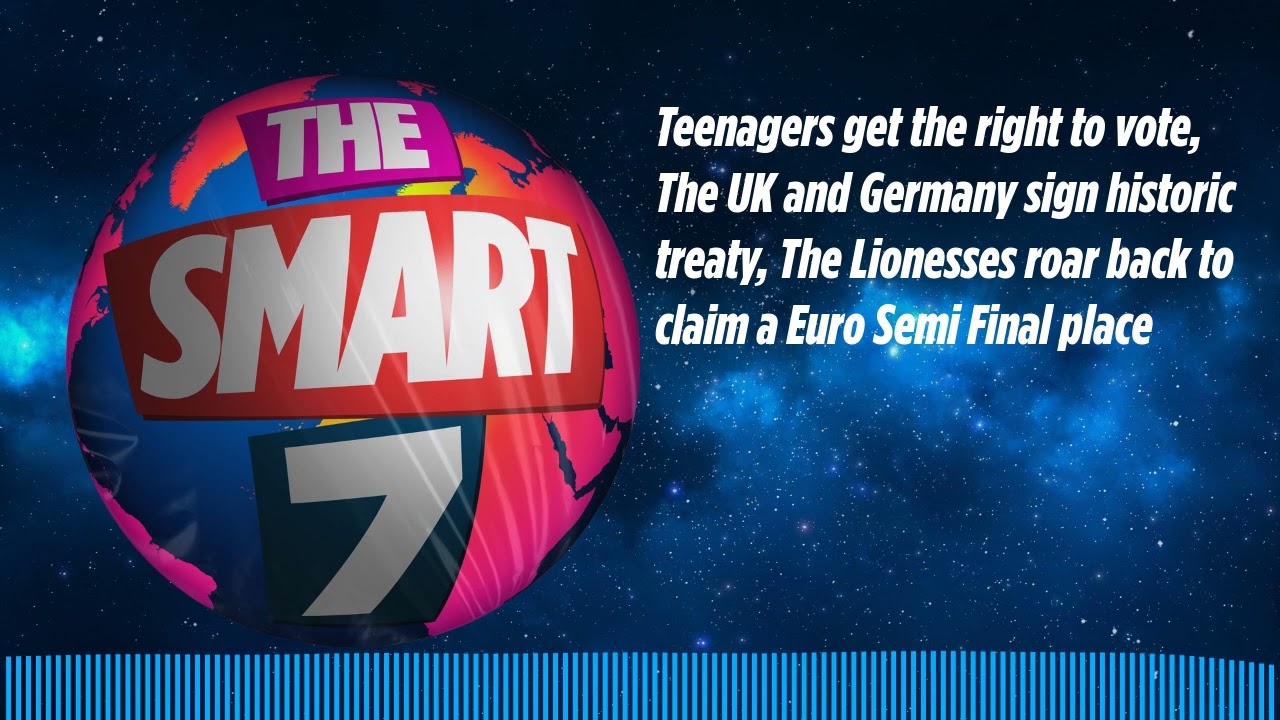 Teenagers get the right to vote, The UK and Germany sign historic treaty, The Lionesses roar...