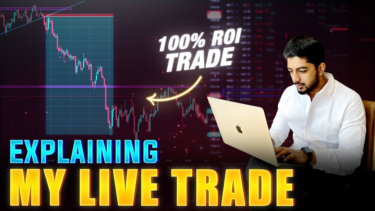 Live Trade Explained with 100% ROI