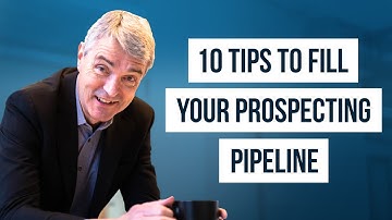 10 Tips to Fill Your Prospecting Pipeline This Month