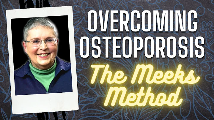 OVERCOMING OSTEOPOROSIS - Live A Life Free From Fe...