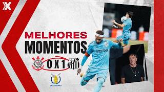 CORINTHIANS 0 X 1 SANTOS| MELHORES MOMENTOS - SÉRIE A